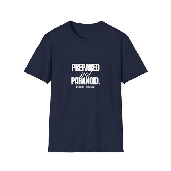 Prepared not Paranoid Softstyle T-Shirt