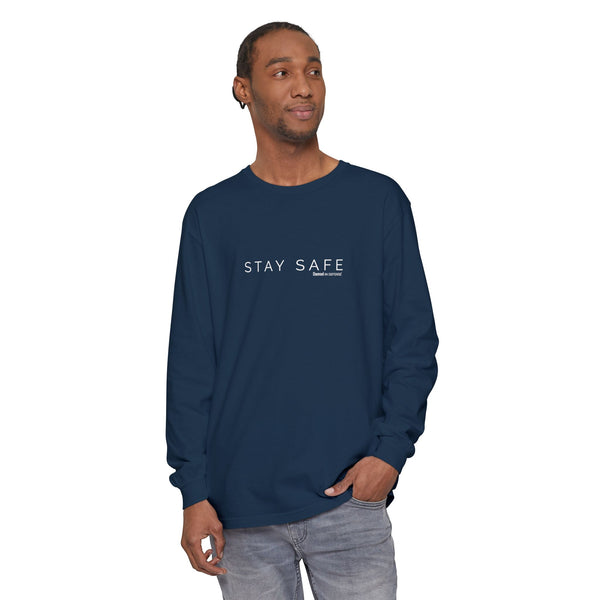 Stay Safe Long Sleeve T-Shirt