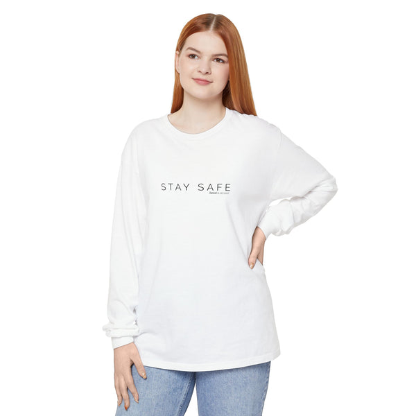 Stay Safe Long Sleeve T-Shirt