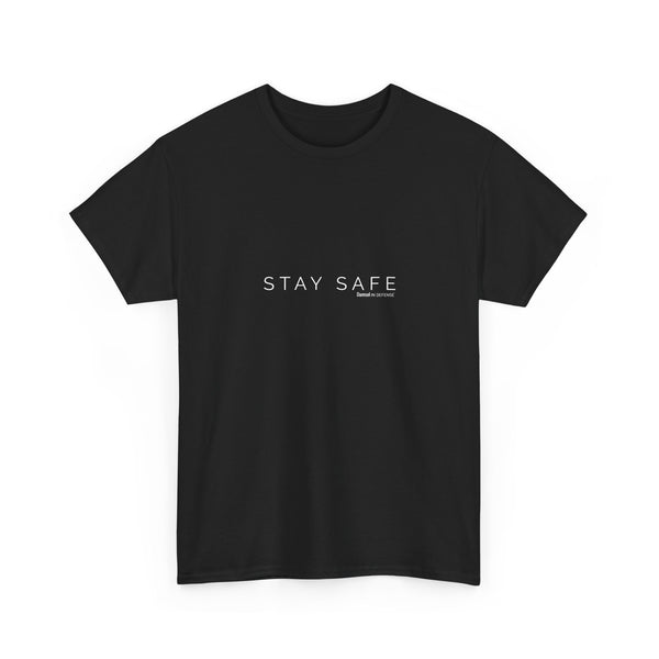 Stay Safe Unisex Heavy Cotton Tee