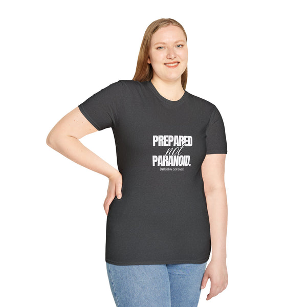 Prepared not Paranoid Softstyle T-Shirt