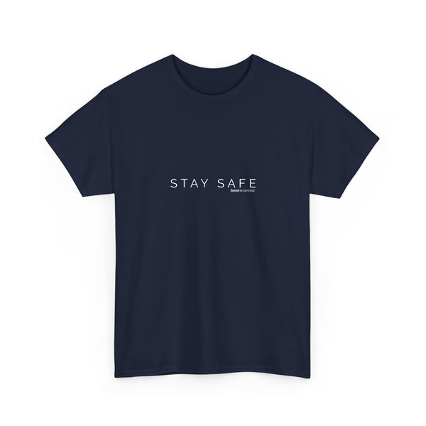 Stay Safe Unisex Heavy Cotton Tee
