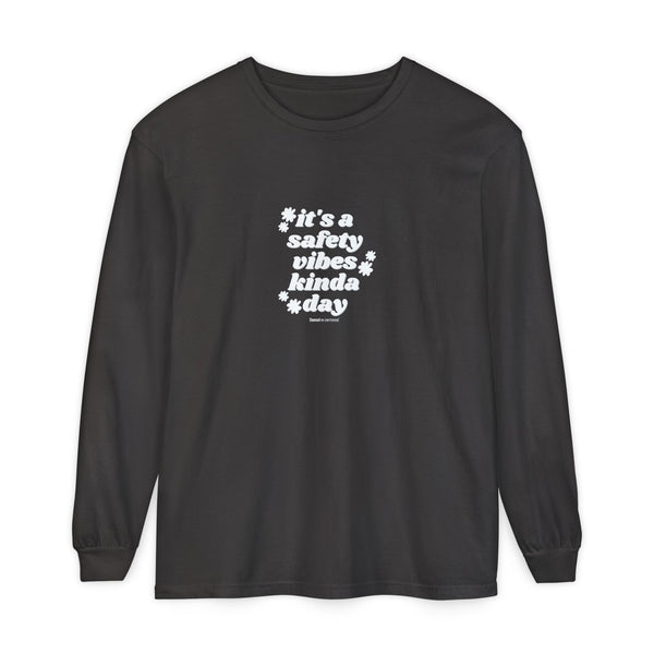 Safety Vibes Long Sleeve T-Shirt