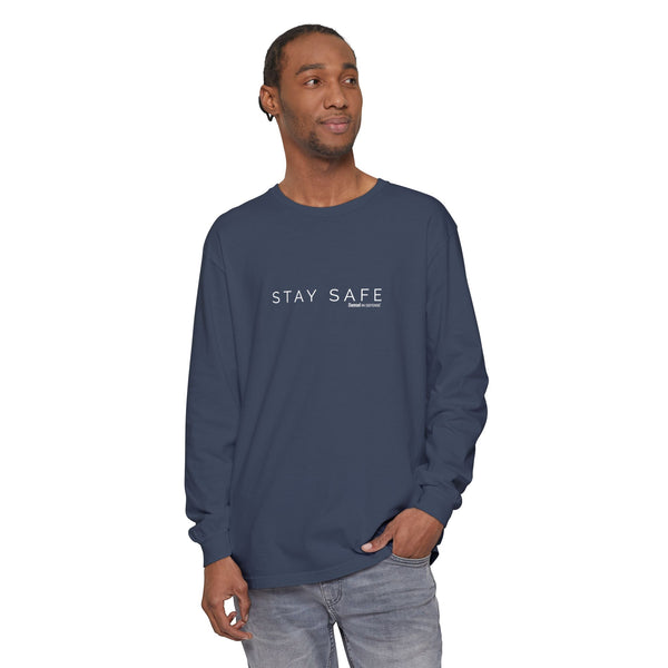 Stay Safe Long Sleeve T-Shirt