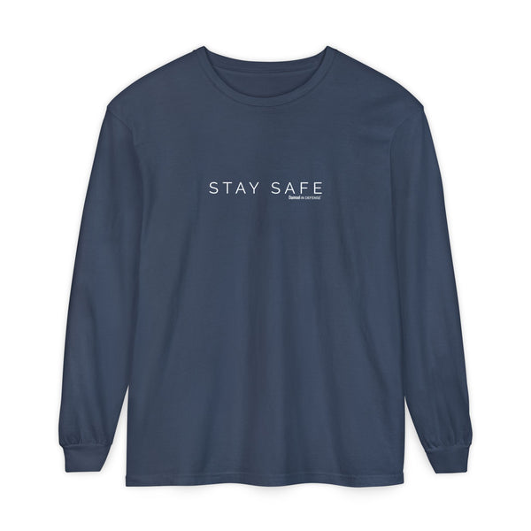 Stay Safe Long Sleeve T-Shirt