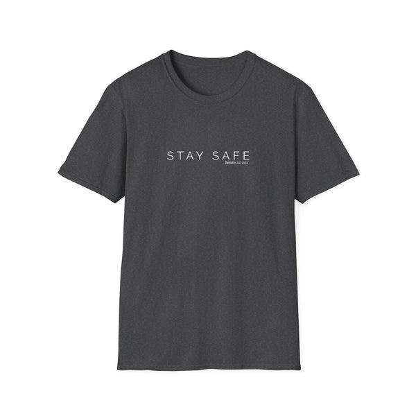 Stay Safe Softstyle T-Shirt