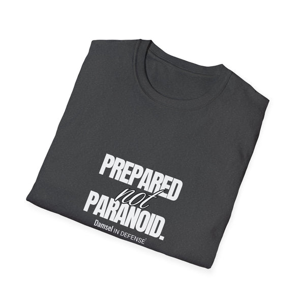 Prepared not Paranoid Softstyle T-Shirt