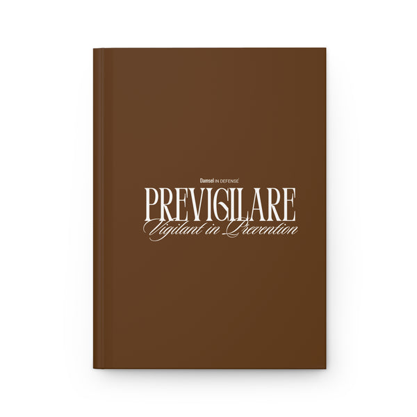 Vigilant in Prevention Hardcover Journal Matte