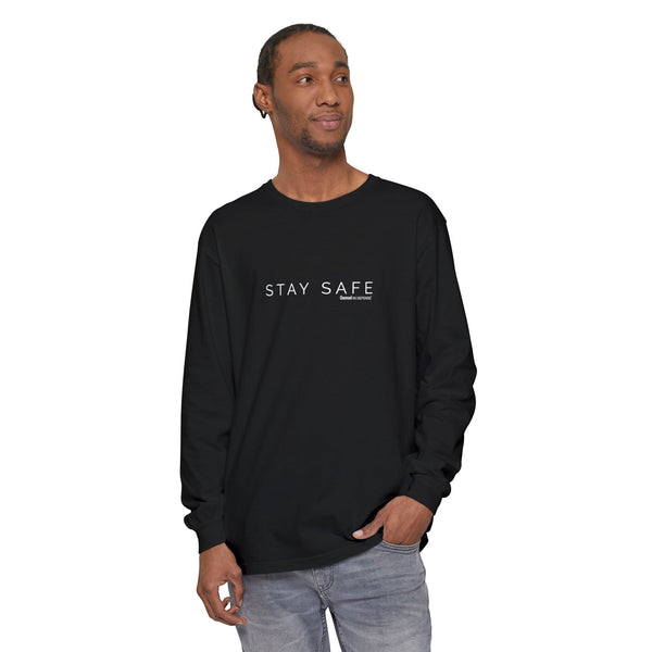 Stay Safe Long Sleeve T-Shirt
