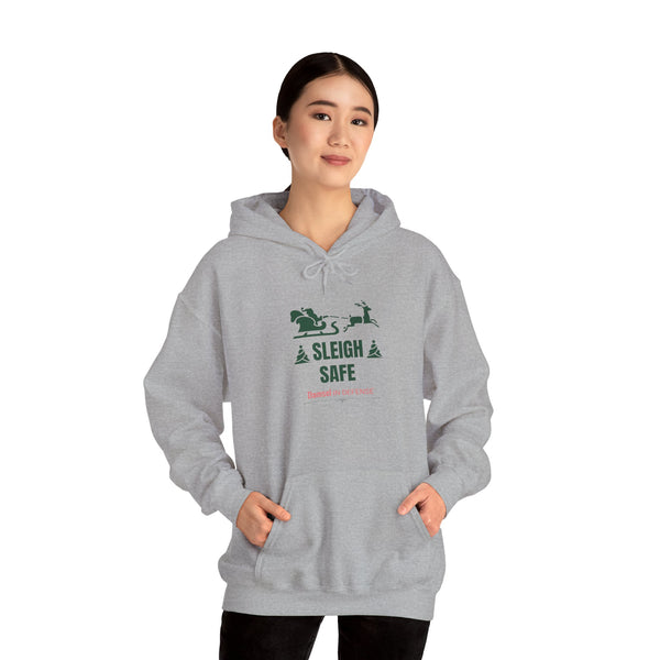 Sleigh Safe Hoodie Sweatshirt