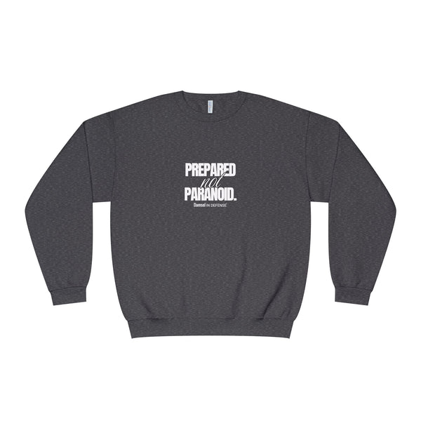 Prepared not Paranoid Unisex NuBlend® Crewneck Sweatshirt