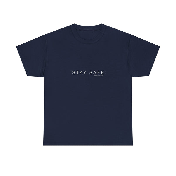 Stay Safe Unisex Heavy Cotton Tee