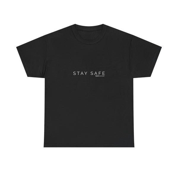 Stay Safe Unisex Heavy Cotton Tee