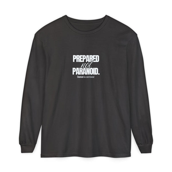Prepared not Paranoid Long Sleeve T-Shirt