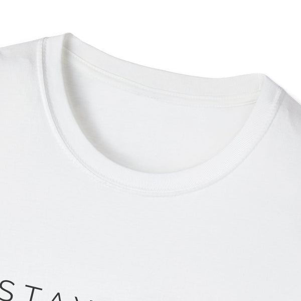 Stay Safe Softstyle T-Shirt