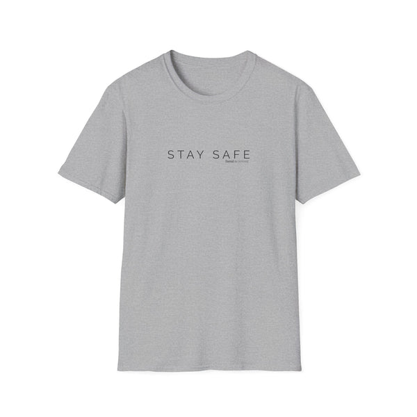 Stay Safe Softstyle T-Shirt